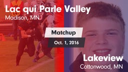 Matchup: Lac qui Parle Valley vs. Lakeview  2016
