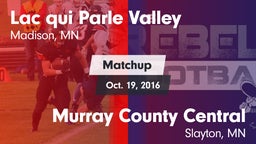 Matchup: Lac qui Parle Valley vs. Murray County Central  2016