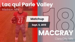 Matchup: Lac qui Parle Valley vs. MACCRAY  2019