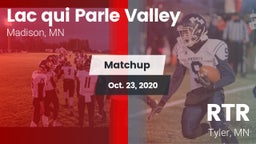 Matchup: Lac qui Parle Valley vs. RTR  2020