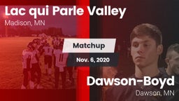 Matchup: Lac qui Parle Valley vs. Dawson-Boyd  2020