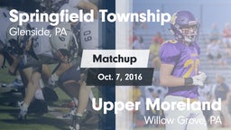 Matchup: Springfield Township vs. Upper Moreland  2016