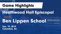 Heathwood Hall Episcopal  vs Ben Lippen School Game Highlights - Jan. 19, 2019