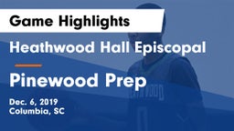 Heathwood Hall Episcopal  vs Pinewood Prep Game Highlights - Dec. 6, 2019