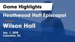 Heathwood Hall Episcopal  vs Wilson Hall  Game Highlights - Jan. 7, 2020