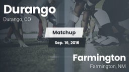 Matchup: Durango  vs. Farmington  2016
