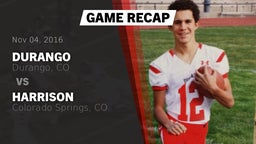 Recap: Durango  vs. Harrison  2016
