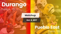 Matchup: Durango  vs. Pueblo East  2017