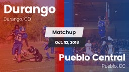 Matchup: Durango  vs. Pueblo Central  2018