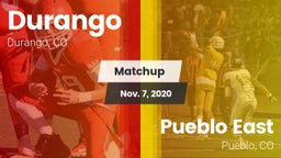 Matchup: Durango  vs. Pueblo East  2020