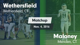 Matchup: Wethersfield vs. Maloney  2016