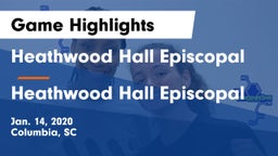 Heathwood Hall Episcopal  vs Heathwood Hall Episcopal  Game Highlights - Jan. 14, 2020