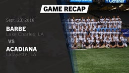 Recap: Barbe  vs. Acadiana  2016