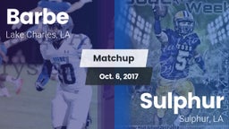 Matchup: Barbe vs. Sulphur  2017