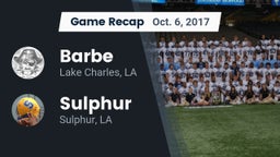 Recap: Barbe  vs. Sulphur  2017