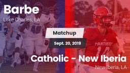 Matchup: Barbe vs. Catholic  - New Iberia 2019