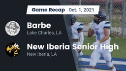 Recap: Barbe  vs. New Iberia Senior High 2021