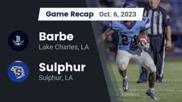 Recap: Barbe  vs. Sulphur  2023