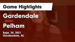 Gardendale  vs Pelham  Game Highlights - Sept. 24, 2021