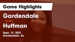 Gardendale  vs Huffman  Game Highlights - Sept. 12, 2022