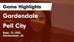 Gardendale  vs Pell City Game Highlights - Sept. 15, 2022