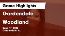 Gardendale  vs Woodland  Game Highlights - Sept. 17, 2022