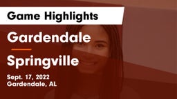 Gardendale  vs Springville  Game Highlights - Sept. 17, 2022