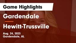 Gardendale  vs Hewitt-Trussville  Game Highlights - Aug. 24, 2023