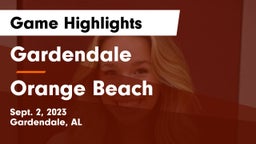 Gardendale  vs Orange Beach Game Highlights - Sept. 2, 2023