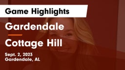 Gardendale  vs Cottage Hill Game Highlights - Sept. 2, 2023