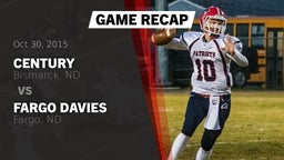 Recap: Century  vs. Fargo Davies  2015