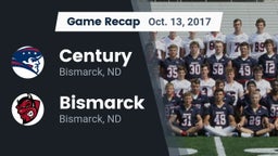 Recap: Century  vs. Bismarck  2017