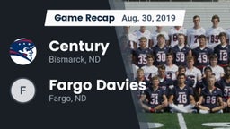 Recap: Century  vs. Fargo Davies  2019