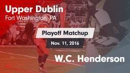 Matchup: Upper Dublin vs. W.C. Henderson 2016