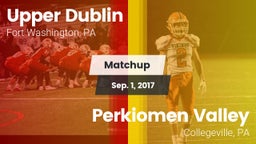 Matchup: Upper Dublin vs. Perkiomen Valley  2017