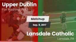 Matchup: Upper Dublin vs. Lansdale Catholic  2017
