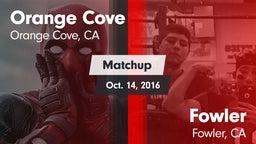 Matchup: Orange Cove vs. Fowler  2016