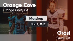 Matchup: Orange Cove vs. Orosi  2016