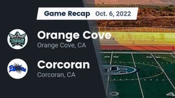 Recap: Orange Cove  vs. Corcoran  2022