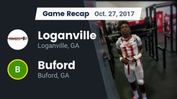 Recap: Loganville  vs. Buford  2017