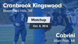 Matchup: Cranbrook Kingswood vs. Cabrini  2016