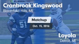 Matchup: Cranbrook Kingswood vs. Loyola  2016
