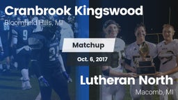 Matchup: Cranbrook Kingswood vs. Lutheran North  2017