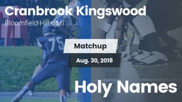 Matchup: Cranbrook Kingswood vs. Holy Names 2018