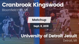 Matchup: Cranbrook Kingswood vs. University of Detroit Jesuit  2018