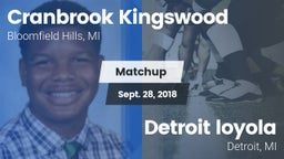 Matchup: Cranbrook Kingswood vs. Detroit loyola 2018