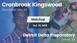 Matchup: Cranbrook Kingswood vs. Detroit Delta Preparatory  2018