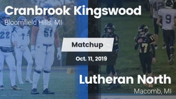 Matchup: Cranbrook Kingswood vs. Lutheran North  2019
