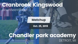 Matchup: Cranbrook Kingswood vs. Chandler park academy  2019