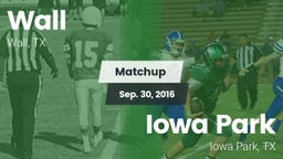 Matchup: Wall vs. Iowa Park  2016